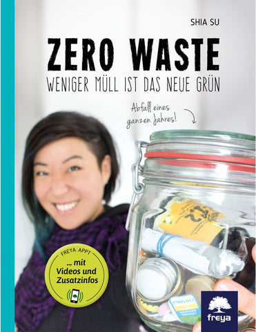 Zero Waste - Weniger Müll ist das neue Grün